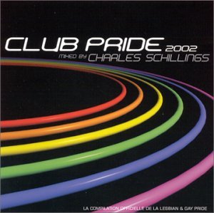 Club Pride 2002 Mixed By Charles Schillings 3596971768423