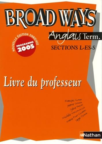 Anglais Broadways Tle L-S-ES: Livre du professeur 9782091739427