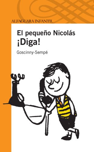 ¡DIGA! EL PEQUEÑO NICOLAS (S. NARANJA) 9788420474489