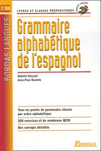 Grammaire alphabétique : Espagnol 9782047306215