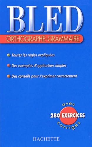 Bled : Orthographe, grammaire, édition 2004 9782011689856
