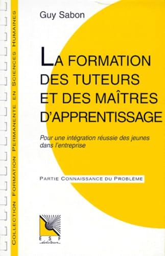 La formation des tuteurs et des maîtres d'apprentissage (0000) 9782710110996