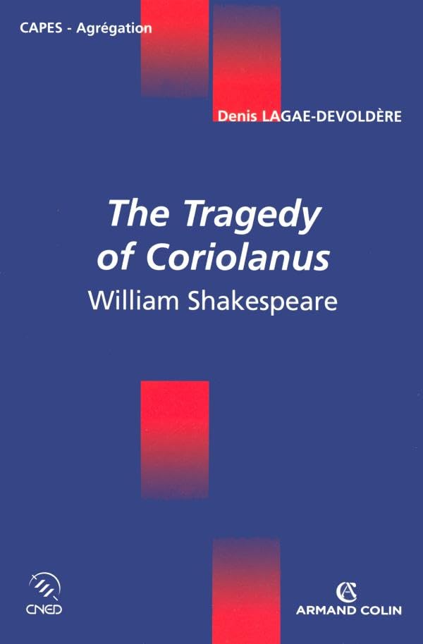 The Tragedy of Coriolanus - William Shakespeare: William Shakespeare 9782200347321