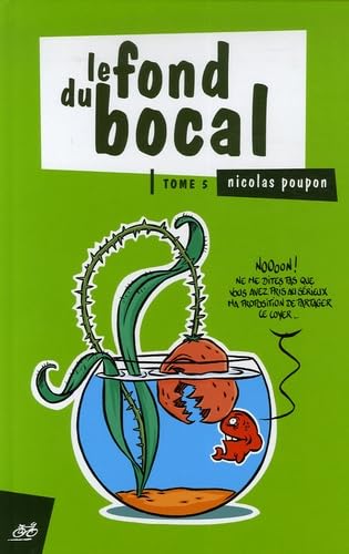 Le fond du bocal, Tome 5 : 9782912249968