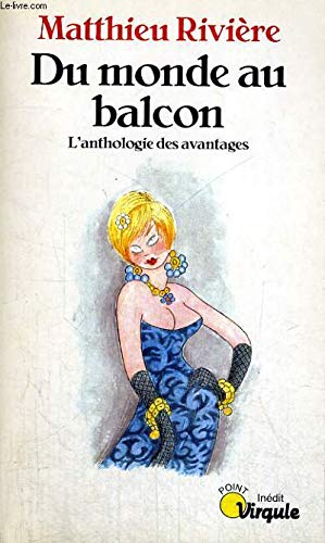 Du monde au balcon. L'anthologie des avantages 9782020214704