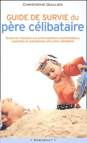 Guide de survie du père célibataire 9782501041423