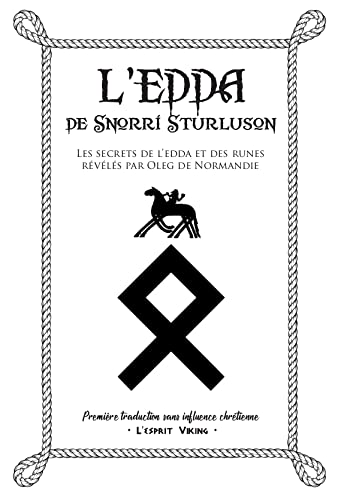 L'Edda de Snorri. Ses secrets révélés par Oleg de Normandie 9782957279715