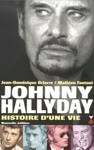 Johnny Hallyday, histoire d'une vie 9782876453173
