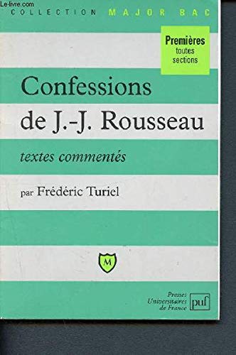 "Confessions" de Jean-Jacques Rousseau, livres I à IV: Textes commentés 9782130487692