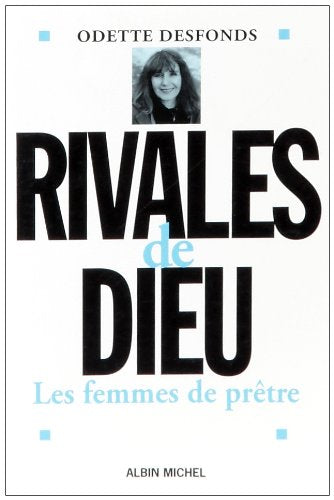 Rivales de Dieu: Les femmes de prêtre 9782226067470
