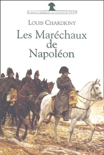 Les Maréchaux de Napoléon 9782847340877