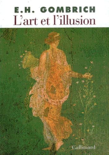 L'art et l'illusion : Psychologie de la représentation picturale 9782070115396