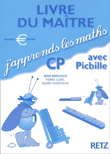 J'Apprends Les Maths Avec Picbille Cp. Livre Du Maitre 9782725622101