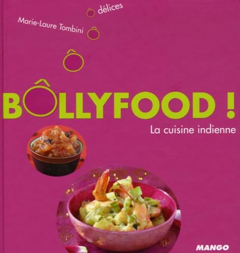 Bôllyfood ! la cuisine indienne 9782842706029