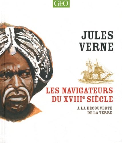 Les grands navigateurs du XVIIIe siècle 9782810401833