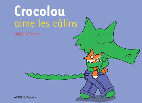 Crocolou aime les câlins 9782742764648
