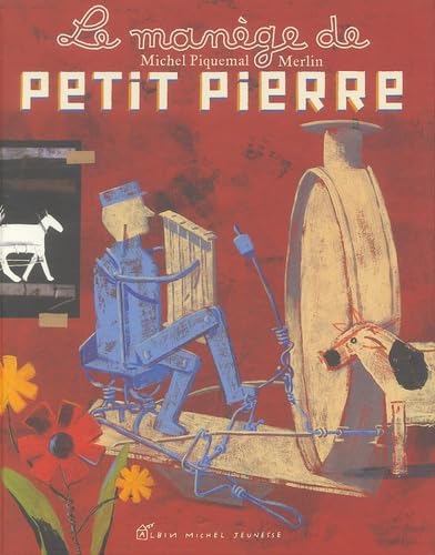 Le Manège de petit Pierre 9782226149374