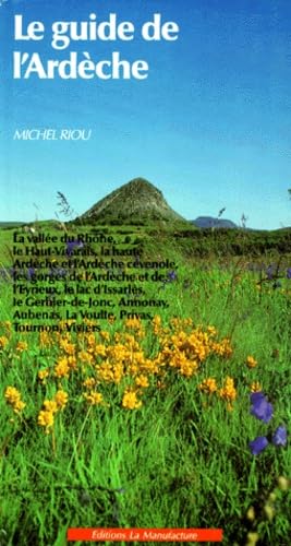 Le guide de l'Ardèche 9782737703409