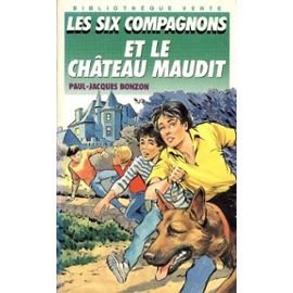 Les Six Compagnons Et Le Chateau Maudit 9782010150869