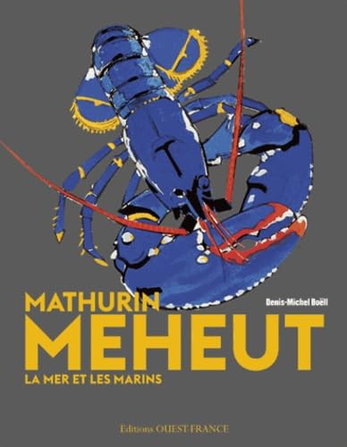 Mathurin Meheut: La mer et les marins 9782737361715