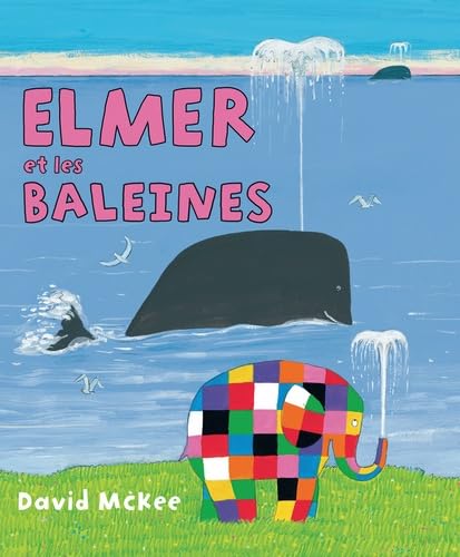 elmer et les baleines 9782877678032