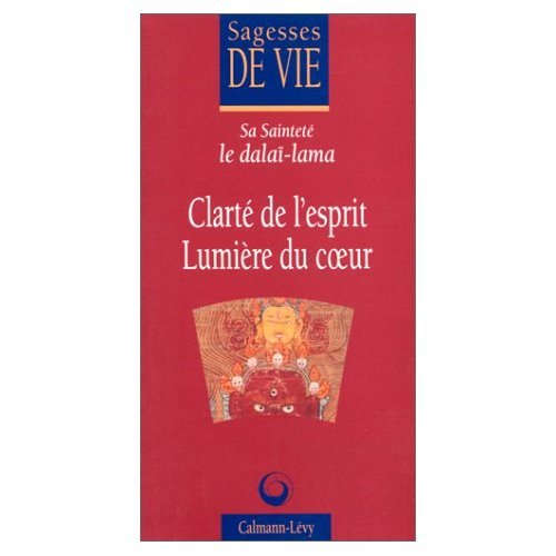 Clarté de l'esprit, Lumière du coeur 9782702125199