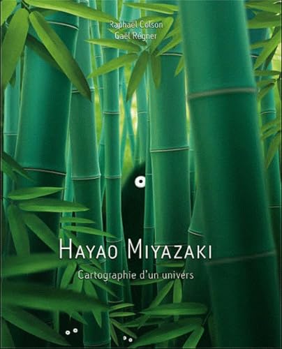 Hayao Miyazaki - Cartographie d'un univers 9782915793840