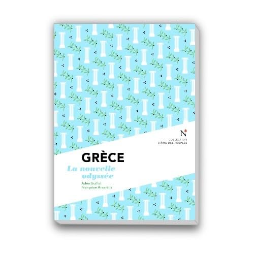 Grèce : La nouvelle Odyssée 9782875230508