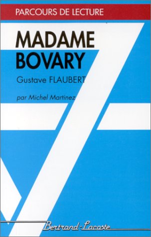 MADAME BOVARY-PARCOURS DE LECTURE 9782735206278