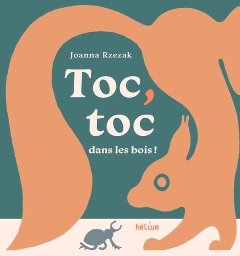 Toc, toc dans les bois ! 9782330208363