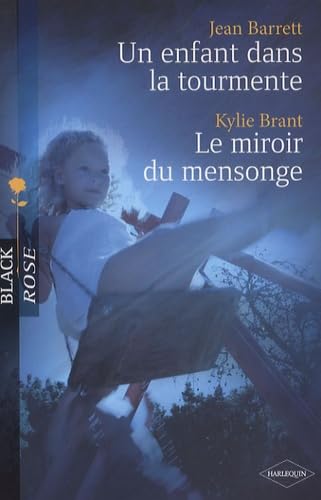 Un enfant dans la tourmente ; Le miroir du mensonge 9782280848602