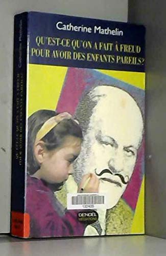 Qu'est-ce qu'on a fait à Freud pour avoir des enfants pareils ? 9782207248768