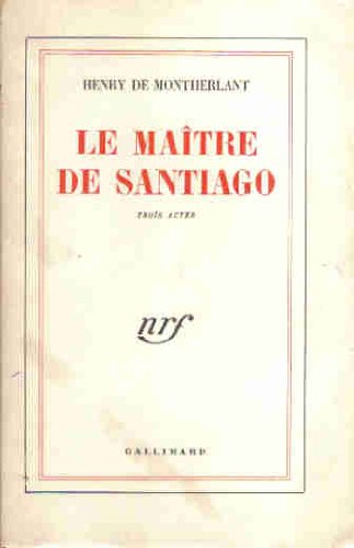 Le maître de santiago piéce en 3 actes 