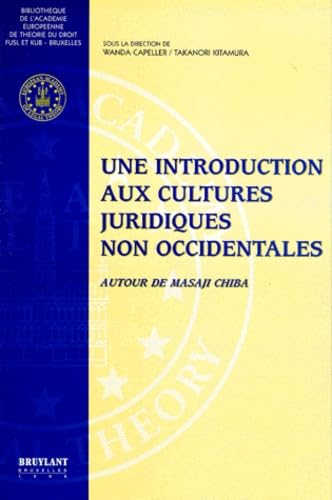 Une introduction aux cultures juridiques non occidentales 9782802711513