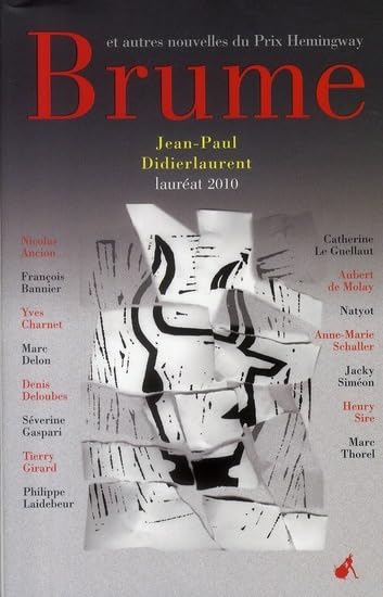 Brume et autres nouvelles du prix Hemingway 2010 (0000) 9782846262637