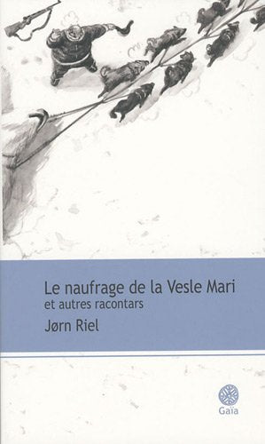 Le naufrage de la Vesle-Mari et autres racontars 9782847201536