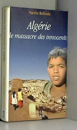Algérie : le massacre des innocents 9782213605432