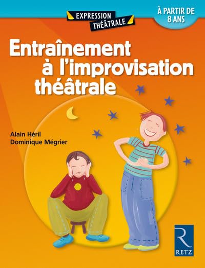 Entraînement à l'improvisation théâtrale 9782725622309