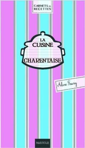La cuisine charentaise 9782365751094