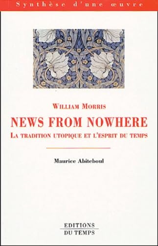 William Morris, News from Nowhere: Texte et contexte : La tradition utopique et l'esprit du temps 9782842743079