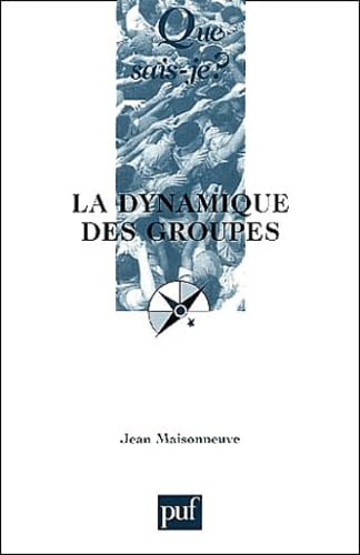 Que sais-je : La Dynamique des groupes 9782130529705