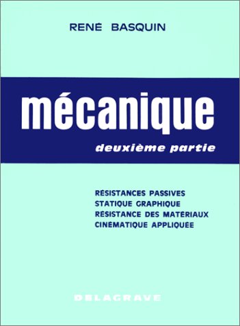 Résistances passives, statique graphique, résistance des matériaux, cinématique appliquée 9782206001678