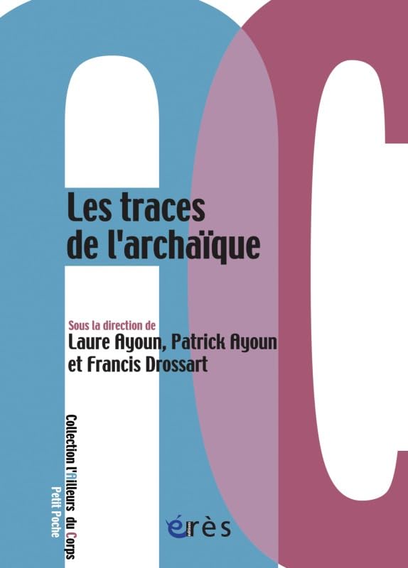 Les traces de l'archaïque 9782749211398