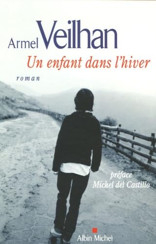 Un enfant dans l'hiver: Préface Michel del Castillo 9782226169884
