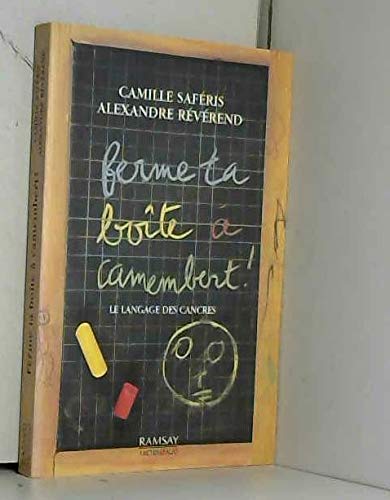 Ferme ta boîte à camembert !: Le langage des cancres 9782841141685