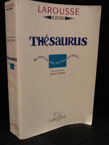 Thésaurus. Des idées aux mots, des mots aux idées 9782037500081