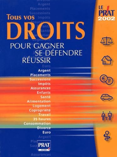 Tous vos droits pour gagner, se défendre, réussir 9782858905621