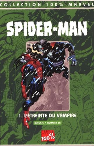 Spider-Man Tome 1 : L'Etreinte Du Vampire 9782845380004