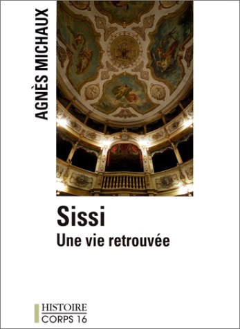 Sissi, une vie retrouvée 9782840572763