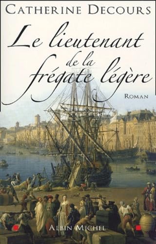 Le Lieutenant de la frégate légère 9782226155245
